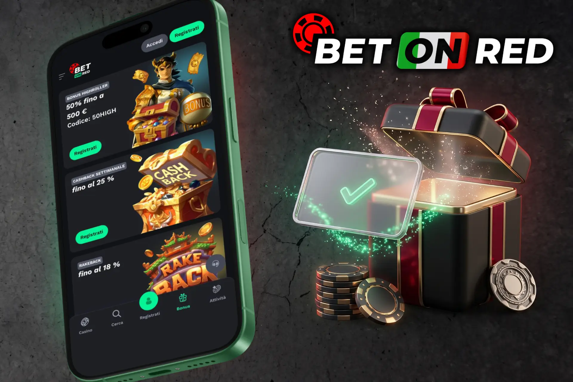 Attivazione di bonus esclusivi, cashback e promozioni highroller su BetOnRed, presentata su display telefonico con un pacco regalo luminoso e spunta verde.